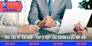 Đối Tác Uy Tín X88 - Top 3 Hợp Tác Chiến Lược Nổi Bật